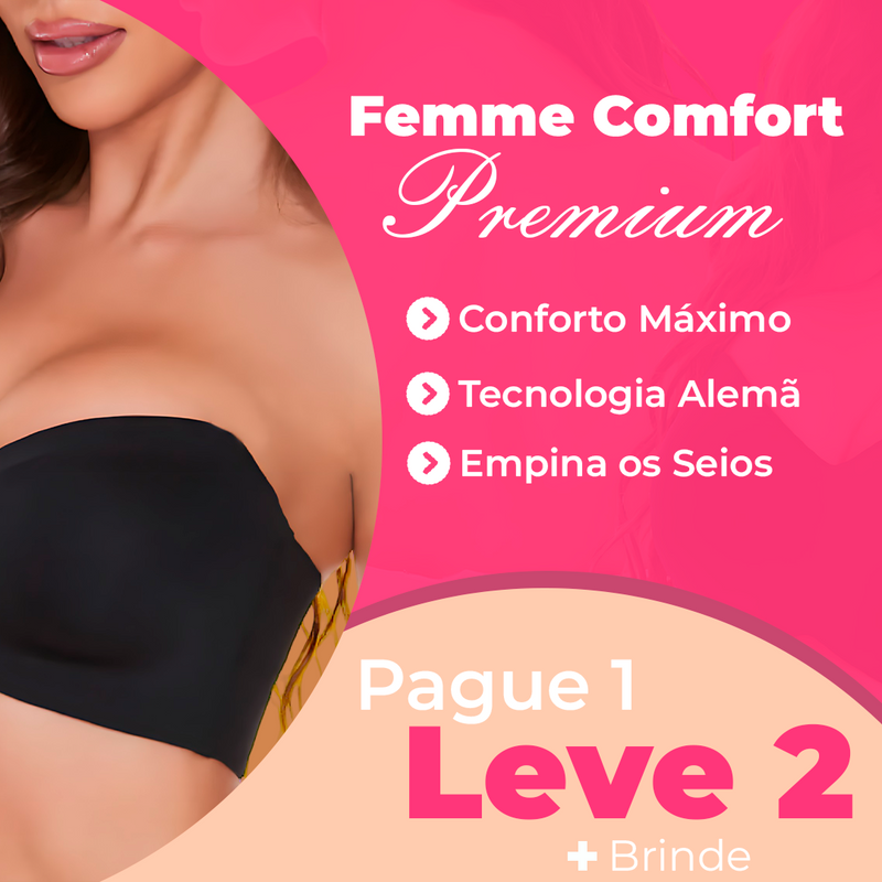 (Pague 1 e Leve 2 + Brinde) Sutiã Femme Comfort™ Premium - Suporte Máximo Sem Alças